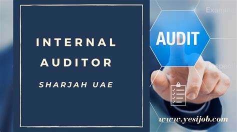 Internal Auditor Sharjah United Arab Emirates Yesijob