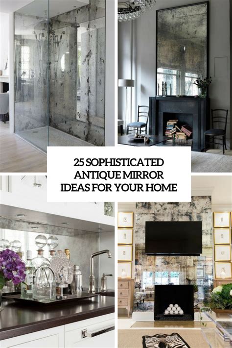 25 Sophisticated Antique Mirror Ideas For Your Home Digsdigs