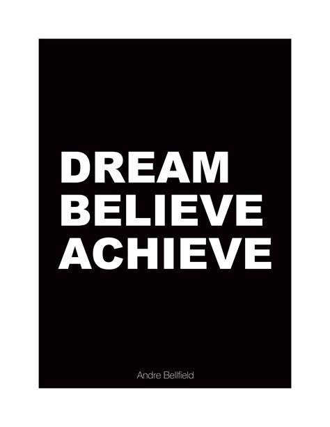 Dream Believe Achieve Quotes Dreamaip