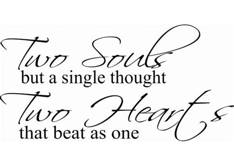 Two Souls But A Single Thought Two Heart That Beat As One 295