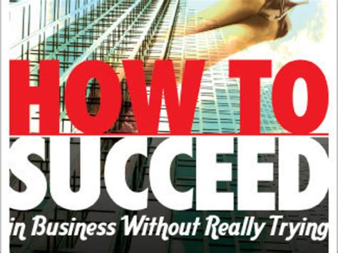 How To Succeed In Business Without Really Trying By Twelfth Night