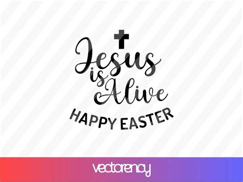 Jesus Is Alive Happy Easter Svg