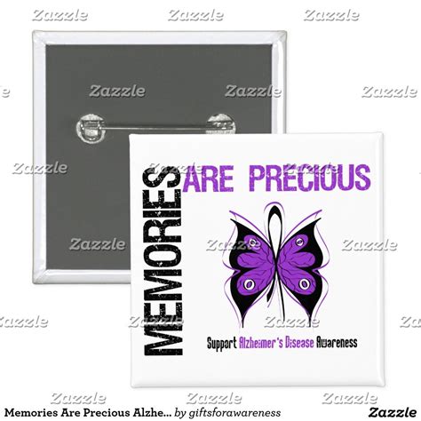 Memories Are Precious Alzheimers Disease Button Zazzle Alzheimers Disease Custom Buttons