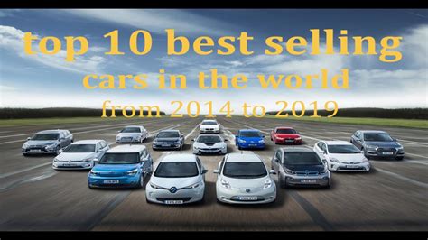 Top 10 Best Selling Cars In The World From 2014 To 2019 Youtube