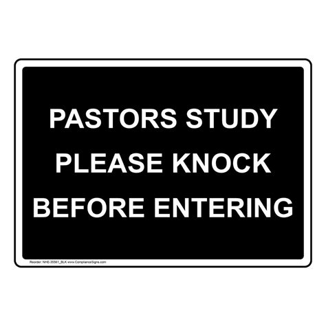 Maybe you would like to learn more about one of these? Pastors Study Please Knock Before Entering Sign NHE-35561_BLK