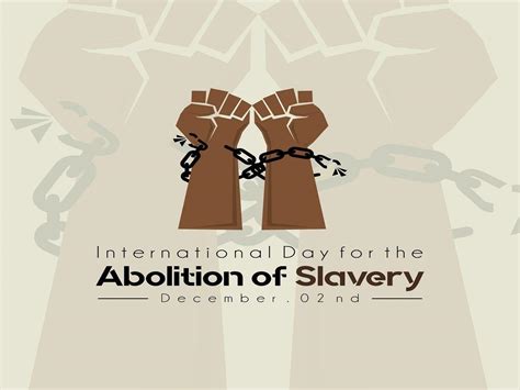 international day for the abolition of slavery 2 december