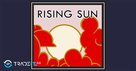 The Rising Sun Collection Tradeit
