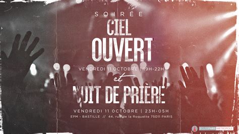 Ciel Ouvert And Nuit De Prière Octobre 2019 Eglise Paris Métropole