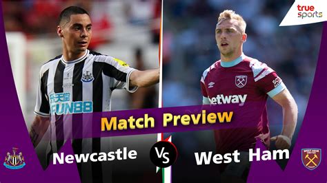 Premier League Preview Week 22 Newcastle United Vs West Ham Watch Movies Online