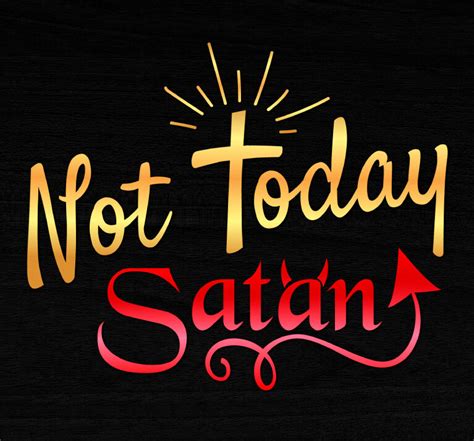 Download Not Today Satan SVG Files for Cricut Inspirational Funny Quotes t-Shirt - SVG Files for Cricut