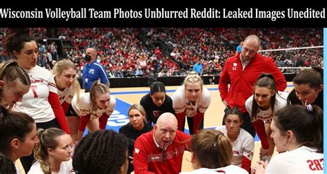 Leaked Link Wisconsin Volleyball Team Photos Unblurred Reddit Leaked