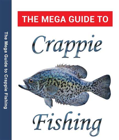 The Mega Guide To Crappie Fishing Payhip Crappie Fishing Crappie
