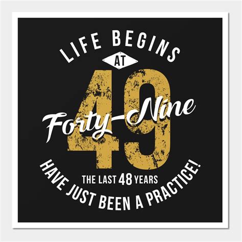 Life Begins At 49 49th Birthday T By Sousas 49 Birthday Birthday Ideas For Her 43 Birthday