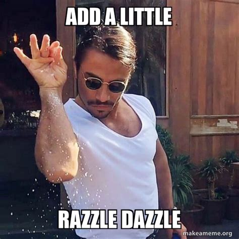 Razzle Dazzle Memes Comics And Memes