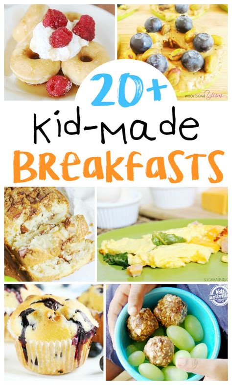 20 Kid Made Breakfast Recipes In The Kids Kitchen
