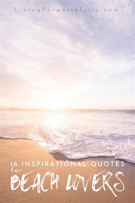 16 Inspirational Quotes For Beach Lovers Living Porpoisefully