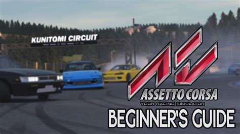 Assetto Corsa BEGINNER S GUIDE First Steps Outdated YouTube