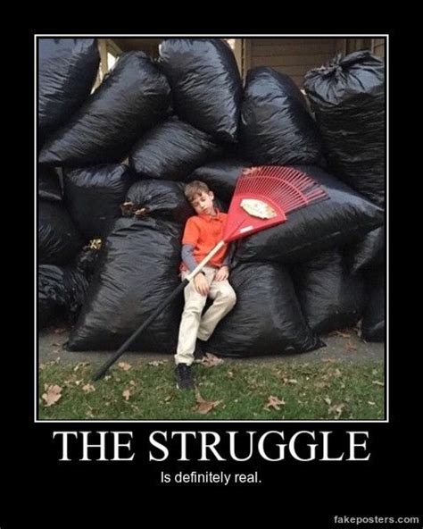 The Struggle Demotivational Poster With Images Funny Memes Funny