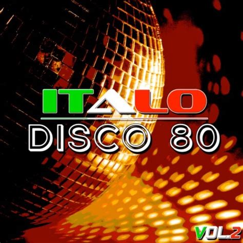 Various Italo Disco 80 Vol 2 At Juno Download