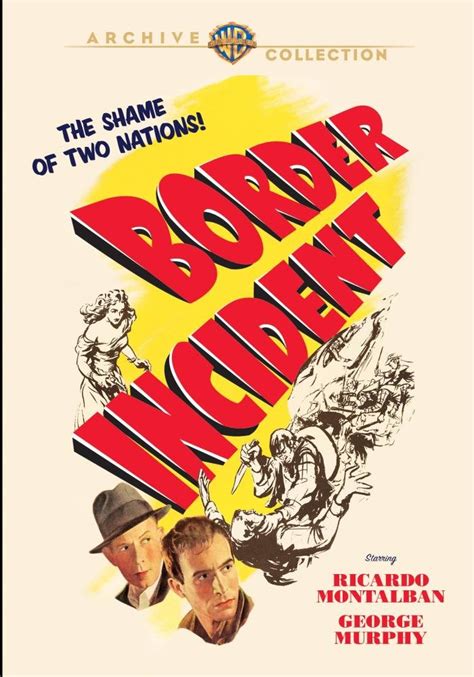 Border Incident 1949 Anthony Mann Ricardo Montalban