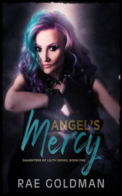 angel s mercy daughter s of lilith by rae goldman ebook barnes and noble®