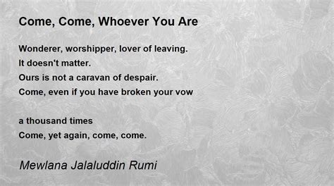 Come Come Whoever You Are Poem By Mewlana Jalaluddin Rumi Poem Hunter