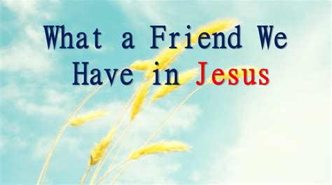 Ppt What A Friend We Have In Jesus Powerpoint Presentation Free