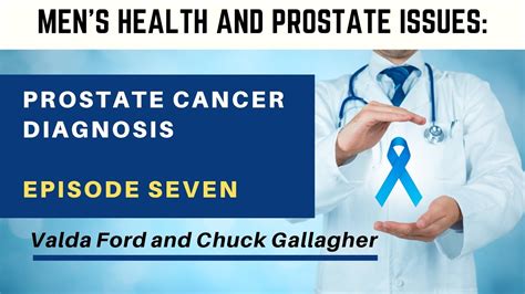 Prostate Cancer And Mens Health 7 Prostate Cancer Diagnosis Youtube