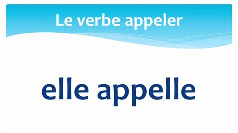 The Verb To Call In French Present Tense Le Verbe Appeler Au Présent