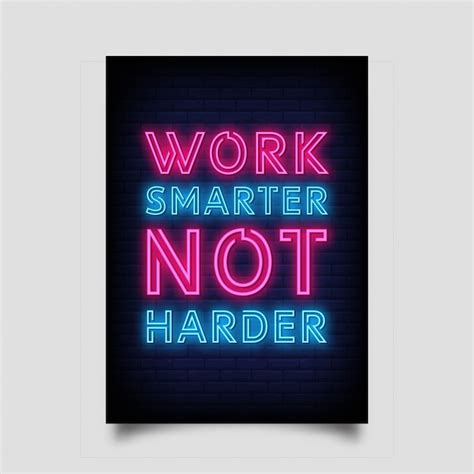 Premium Vector Work Smarter Not Harder For Poster In Neon Style