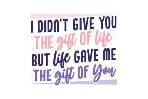 I Didnt Give You The T Of Life But Life Gave Me The T Of You Svg Cut File By Creative