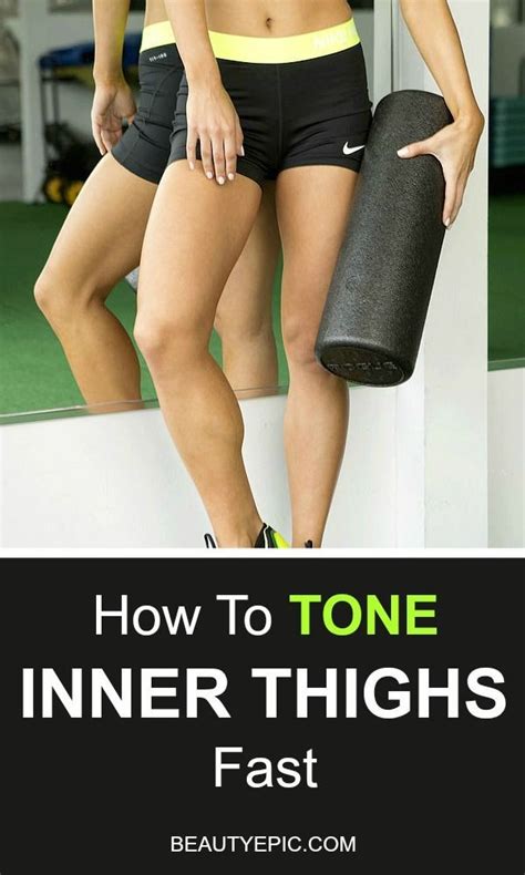 How To Tone Your Inner Thighs Fast Tone Inner Thighs Inner Thigh