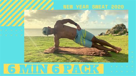 New Year Sweat 2020 6 Min 6 Pack Youtube