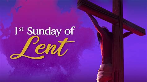 First Sunday Of Lent February 26 2023 Youtube