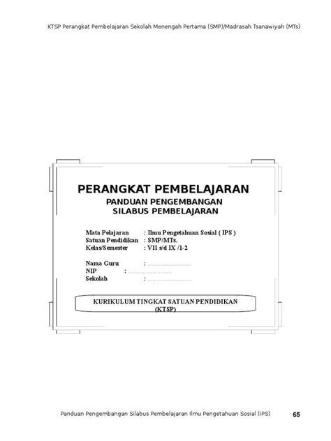 Seluruh pembelajaran ini dapat diakses dan digunakan secara gratis. SILABUS SMP IPS KTSP Kelas 7-8-9 Semester 1 dan 2.doc