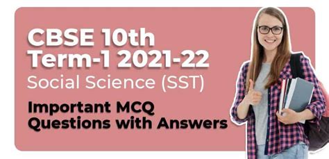 CBSE 10th Term 1 2021 22 Social Science SST Important MCQ Questions