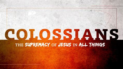 Colossians Part 4 Christ In You The Hope Of Glory Reston Bible Church