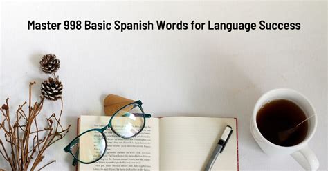 Master 998 Basic Spanish Words For Language Success Vocabulary Plus