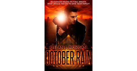 October Rain By Dylan J Morgan
