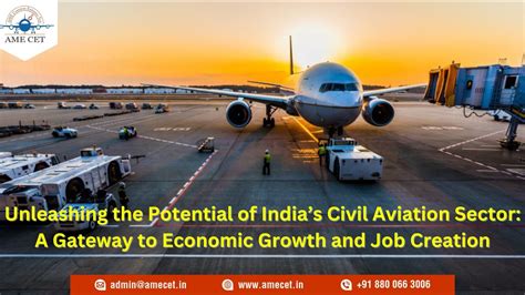 Unleashing The Potential Of India S Civil Aviation Sector A Gateway To