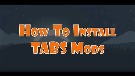 Tabs Howto Install Mods 2022 Youtube