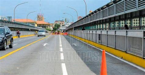 Hoy Tamaulipas Tamaulipas Confian En Matamoros Se Abran Los Puentes