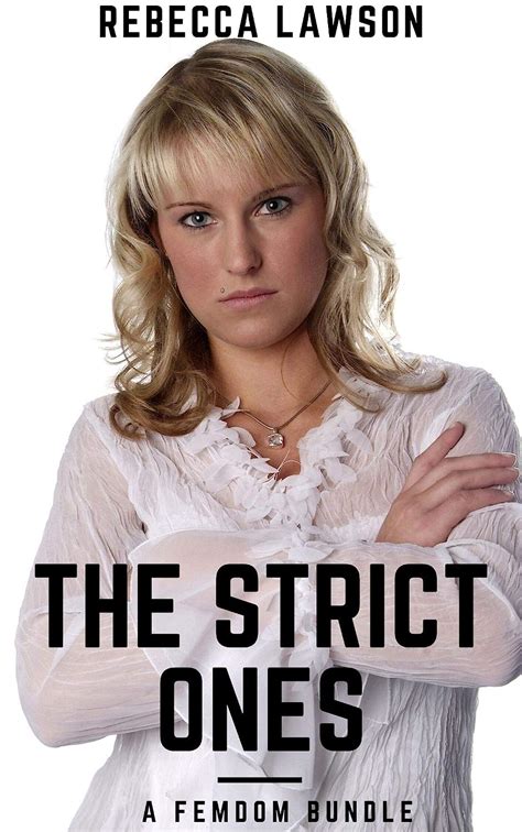 The Strict Ones A Strict Wife Femdom Spanking Mommy Domme Bundle Ebook Lawson Rebecca