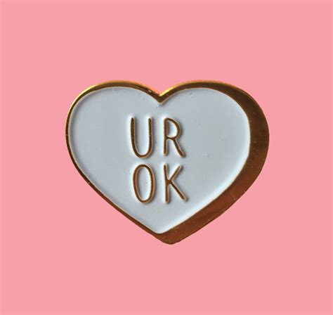 U R Ok White And Gold Pin · Sick Girls · Online Store Powered By Storenvy