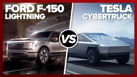Ford F 150 Lightning Vs Tesla Cybertruck How Do They Stack Up