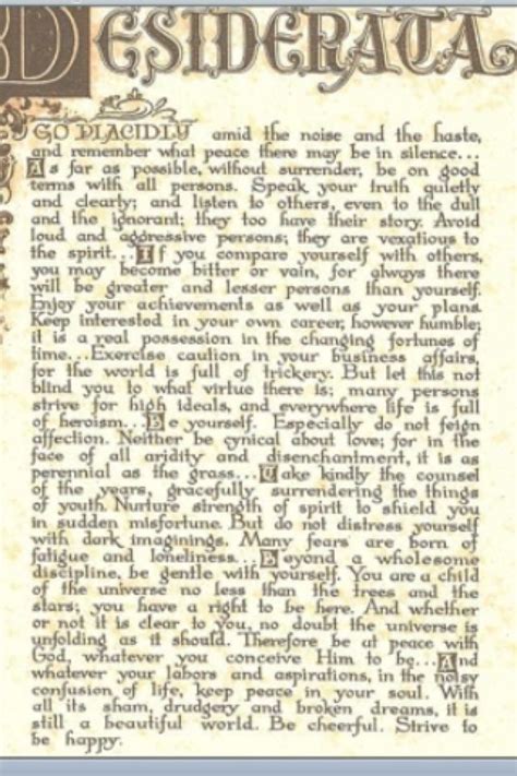 The american writer max ehrmann wrote the prose poem desiderata in the year 1927. Desiderata by Max Ehrmann | Wise quotes, Words of wisdom ...