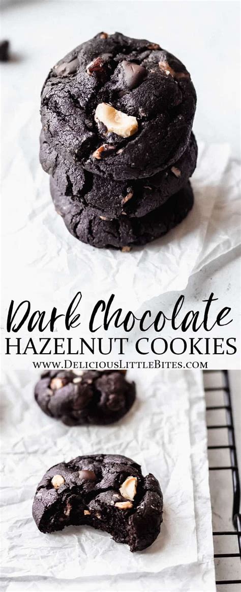 Dark Chocolate Hazelnut Cookies Are Thick Chewy Rich Cookies Loaded