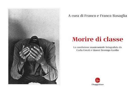 Morire Di Classe Carla Cerati E Gianni Berengo Gardin • Micamera