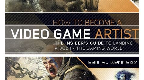 How To Become A Video Game Artist The Insiders Guide To Landing A Job