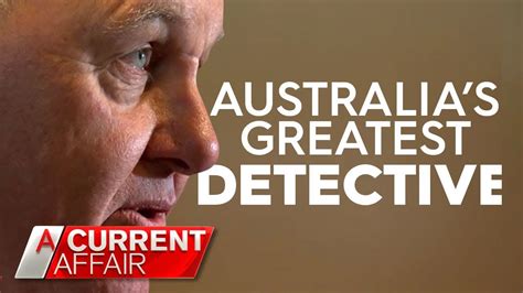 Australias Greatest Detective A Current Affair Youtube